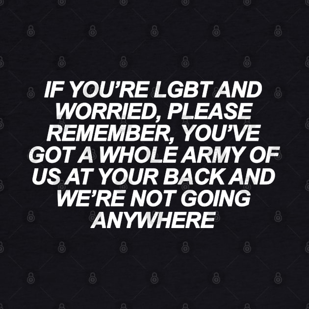 If you're LGBT and Worried by sergiovarela